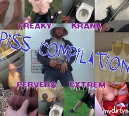 PISS COMPILATION - FREAKY! - KRANK! -PERVERS! - EXTREM!