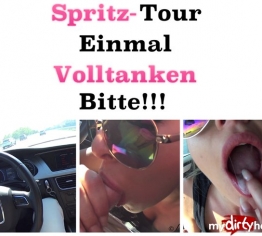 (PUBLIC) Spritztour - Einmal Volltanken, Bitte!!!