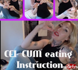 CEI /Cum eating instruction! Wichsanweisung Spermaschlucken!