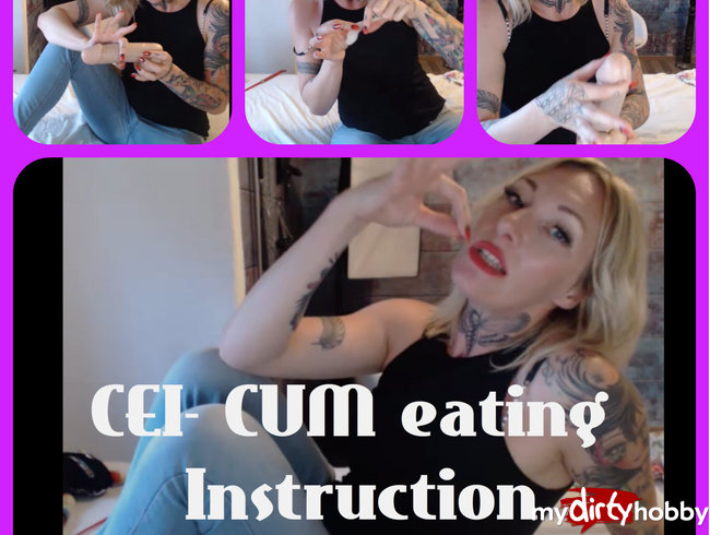CEI /Cum eating instruction!  Wichsanweisung Spermaschlucken!