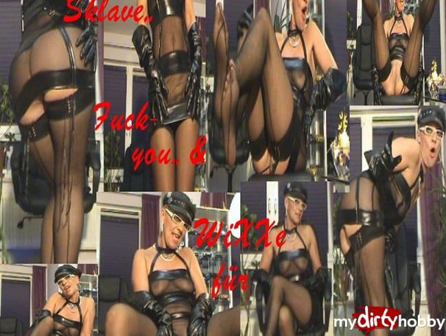 Sklave-FUCK you and Cum for your Mistress..