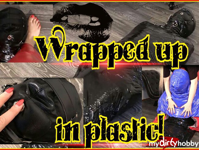 Wrapped up in plastic
