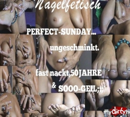 -NAGELFETISCH-!!ups,perfect-Sunday,,,Dirty-Talk mit DIR;;;;