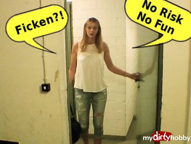 Ficken?!No Risk – No Fun!