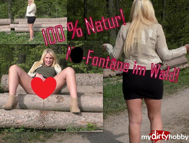 100 % Natur! NS-Fontäne im Wald!