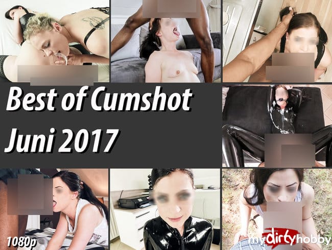 Best Of Cumshot Juni 2017