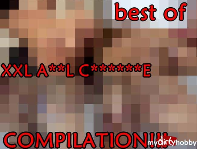 best of XXL ANAL-CREAMPIE COMPILATION!!!