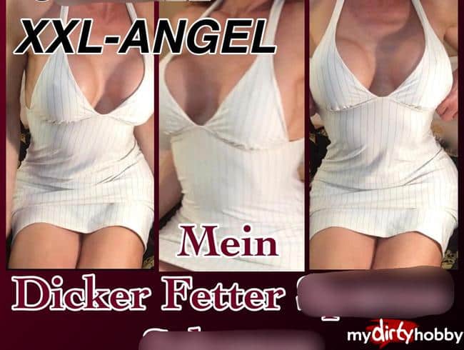 TSXXL-ANGEL23X6 Mein Dicker Fetter Sperma Schwanz