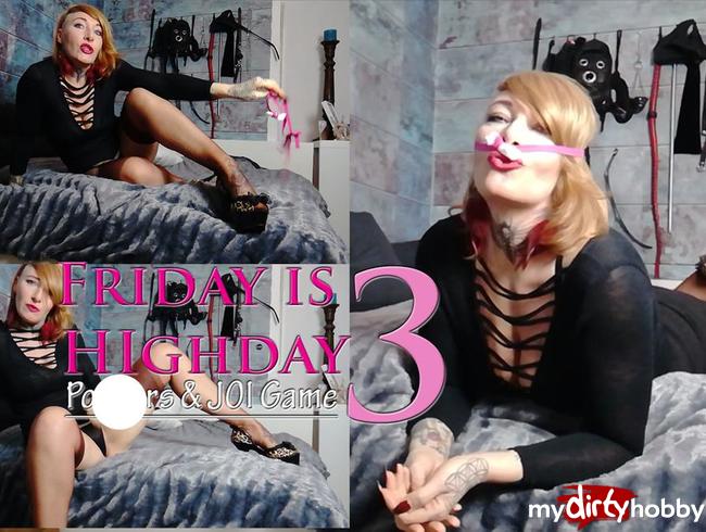 PP JOI! Friday is Highday 3  | by Lady_Demona
