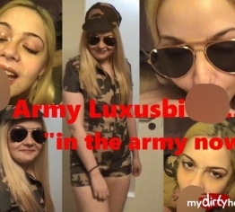 Army Luxusbitch..."in the army now"