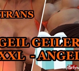 TSXXL-ANGEL GEIL GEILER XXL-ANGEL