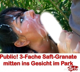 Public! 3-Fache Sperma-Granate ins Fick-Gesicht im Park!