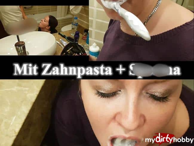 Zahnpasta + Sperma