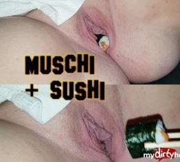 Sushi reimt sich nicht umsonst auf Muschi