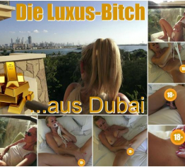 Die Luxus-Bitch aus Dubai
