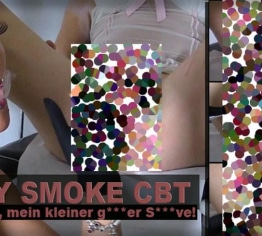 SEXY SMOKE CBT! Geile für deinen Sklavenschwanz!
