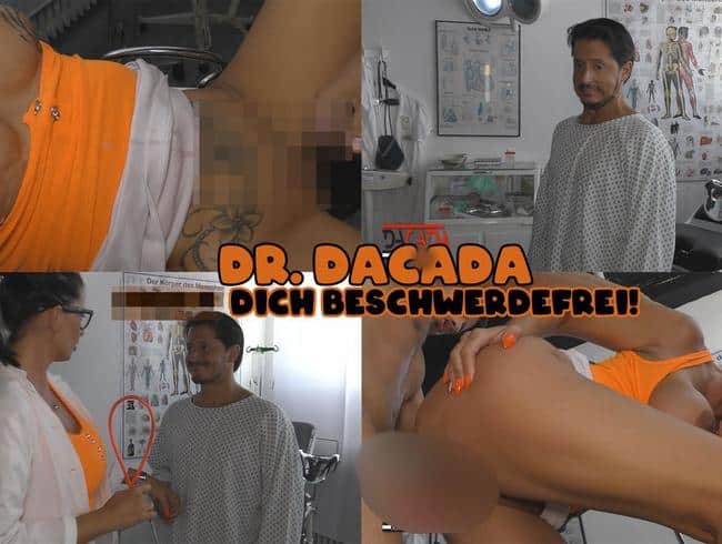 Dr.DaCada fickt dich schmerzfrei!