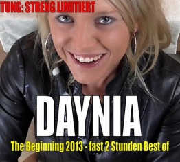 Daynia - The Beginning 2013 | Vom naturgeilen Luder zur Hardcore-Schlampe! Streng LIMITIERT!