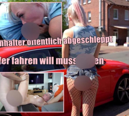 Anhalter öffentlich abgeschleppt. AO-Ficken oder weiterfahren