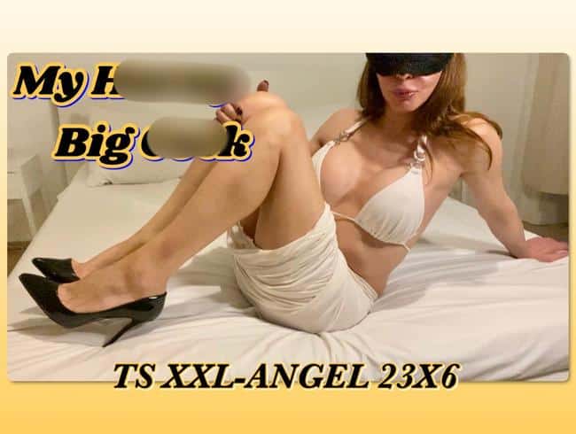 TSXXL-ANGEL23X6 My Horny Big Cock