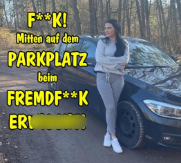 FUCK! Mitten auf dem PARKPLATZ beim FREMDFICK ERWISCHT!