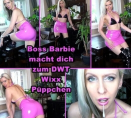 Boss Barbie macht dich zum DWT Wixx Püppchen