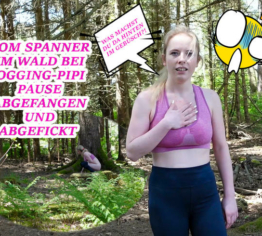 WTF! Vom Spanner abgepasst & abgefickt! Beim joggen im Wald überrascht...