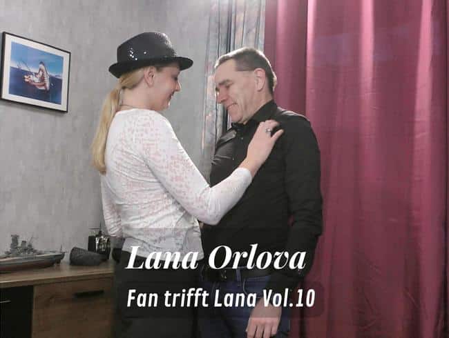 Fan trifft Lana Vol.10