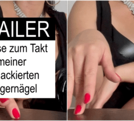 TRAILER: Wichse zum Takt meiner rot lackierten Fingernägel