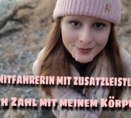 MITFAHRERIN MIT ZUSATZLEISTUNG ICH ZAHL MIT MEINEM KÖRPER