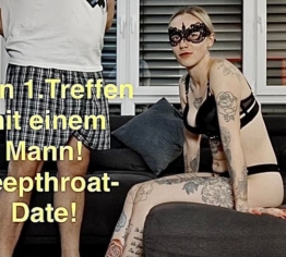 Bin ich jetzt eine SCHLAMPE?? Mein 1.Treffen mit einem Mann!