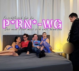 Frischfleisch für die PORNO-WG